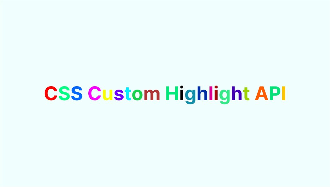 Обложка: Стилизация участков текста с помощью CSS Custom Highlight API