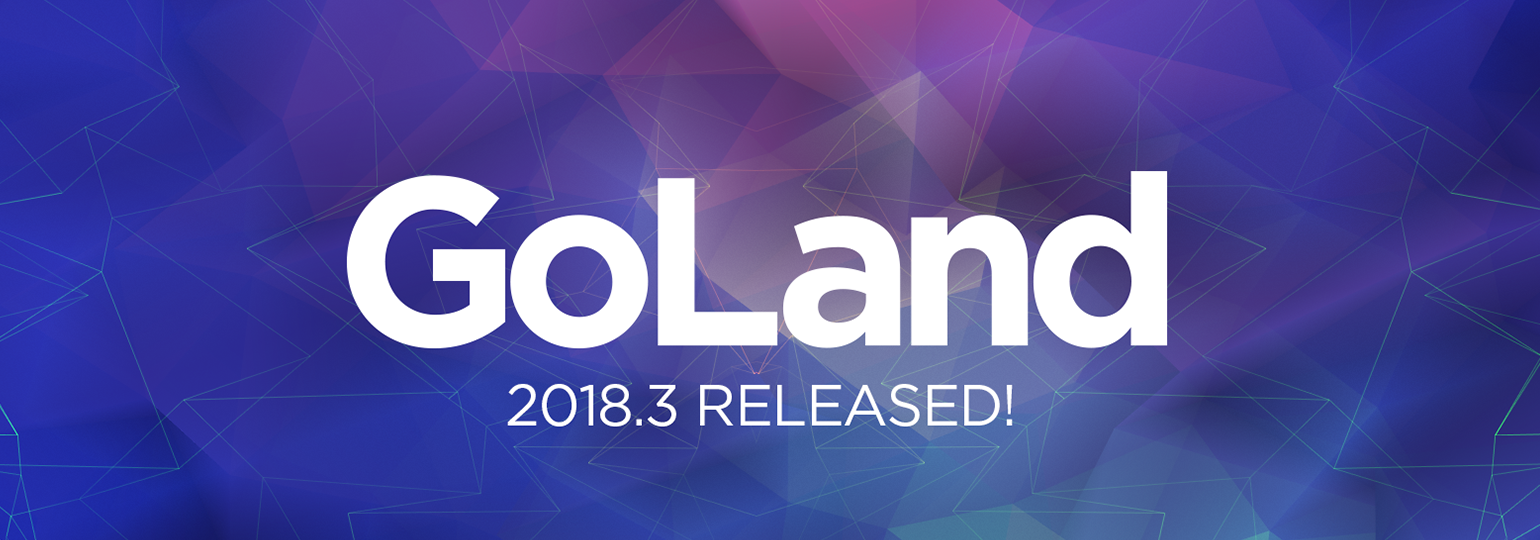 Обложка: JetBrains представила GoLand 2018.3