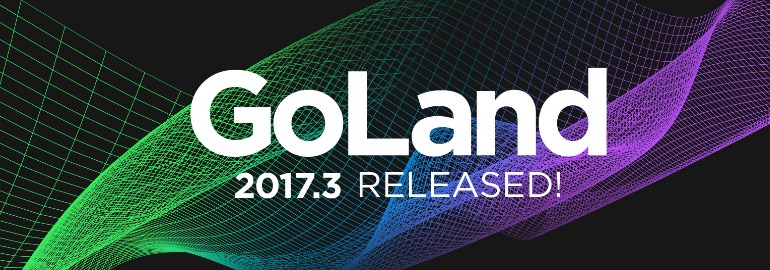 Обложка: Новая IDE GoLand 2017.3 от JetBrains вышла в свет