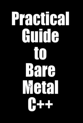 Practical Guide to Bare Metal C++