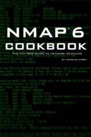 Обложка книги «Nmap Cookbook: The Fat-Free Guide to Network Security Scanning»