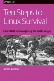 Обложка книги «Ten Steps to Linux Survival»