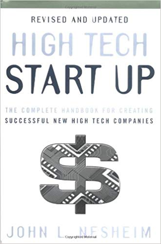 «High Tech Start Up» — John L. NesheimrnrnOverview of IT startups, general information.