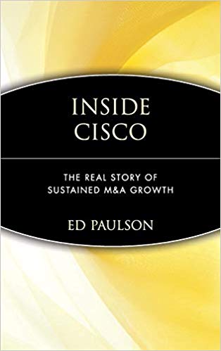 «Inside Cisco» — Ed PaulsonrnrnCisco’s history.