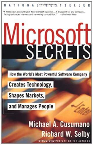 «Microsoft Secrets» — Michael A. CusumanornrnMicrosoft’s organizational structure.