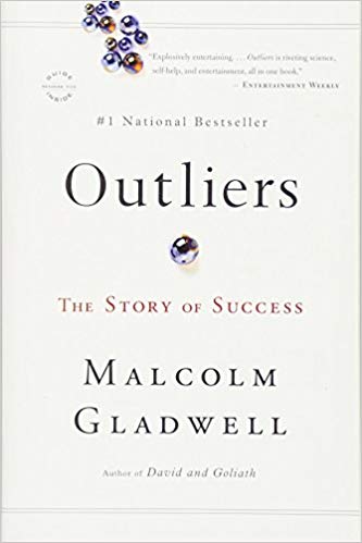 «Outliers» — Malcolm GladwellrnrnLook at successful people.