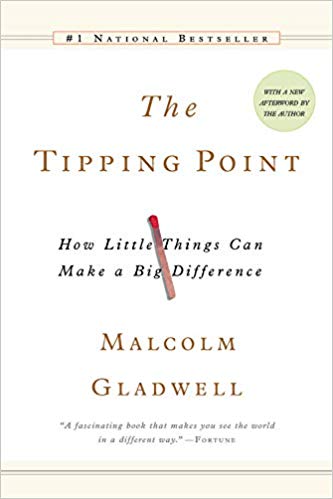 «The Tipping Point» — Malcolm GladwellrnrnGuide on how to spread ideas and sell products