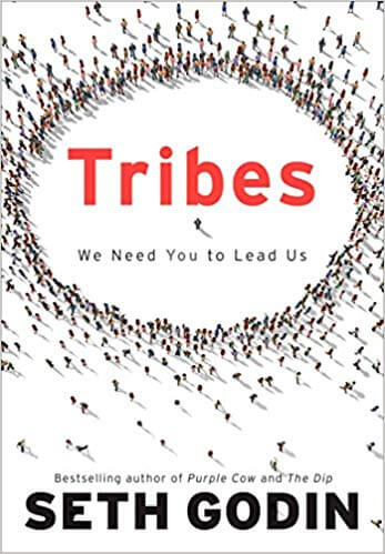 «Tribes» — Seth GodinrnrnLeadership in marketing.