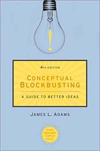 «Conceptual Blockbusting» — James L. AdamsrnrnTechniques for finding alternative solutions to a problem.