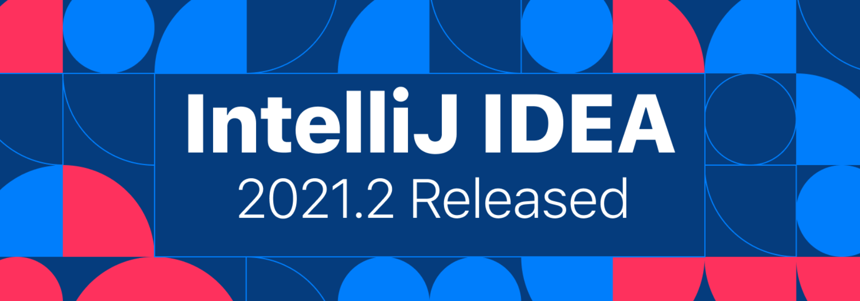 Обложка поста IntelliJ IDEA 2021.2 официально вышла. Автозавершение кода на Kotlin, подключение к Docker через SSH и многое другое