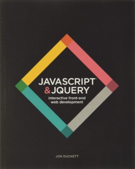 Обложка книги «JavaScript and jQuery: Interactive Front-End Web Development ( JavaScript и jQuery: разработка интерактивных сайтов), Джон Дакетт»